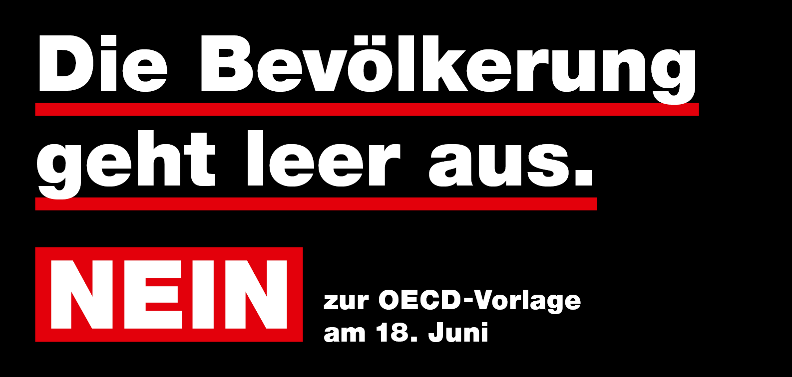 Die Bevölkerung geht leer aus: Nein zu dieser Umsetzung der OECD-Mindeststeuer